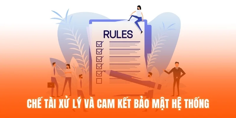 Chế tài xử lý và cam kết bảo mật hệ thống