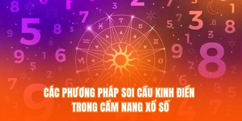 Các phương pháp soi cầu kinh điển trong Cẩm nang Xổ số