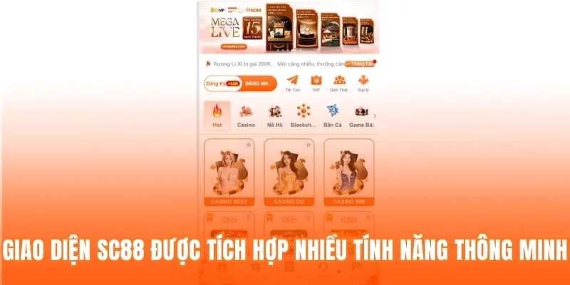Giao diện sc88 được tích hợp nhiều tính năng thông minh