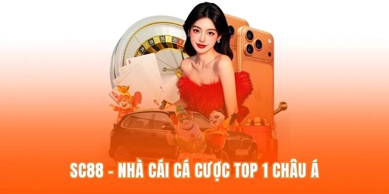 SC88 nhà cái cá cược top 1 châu á